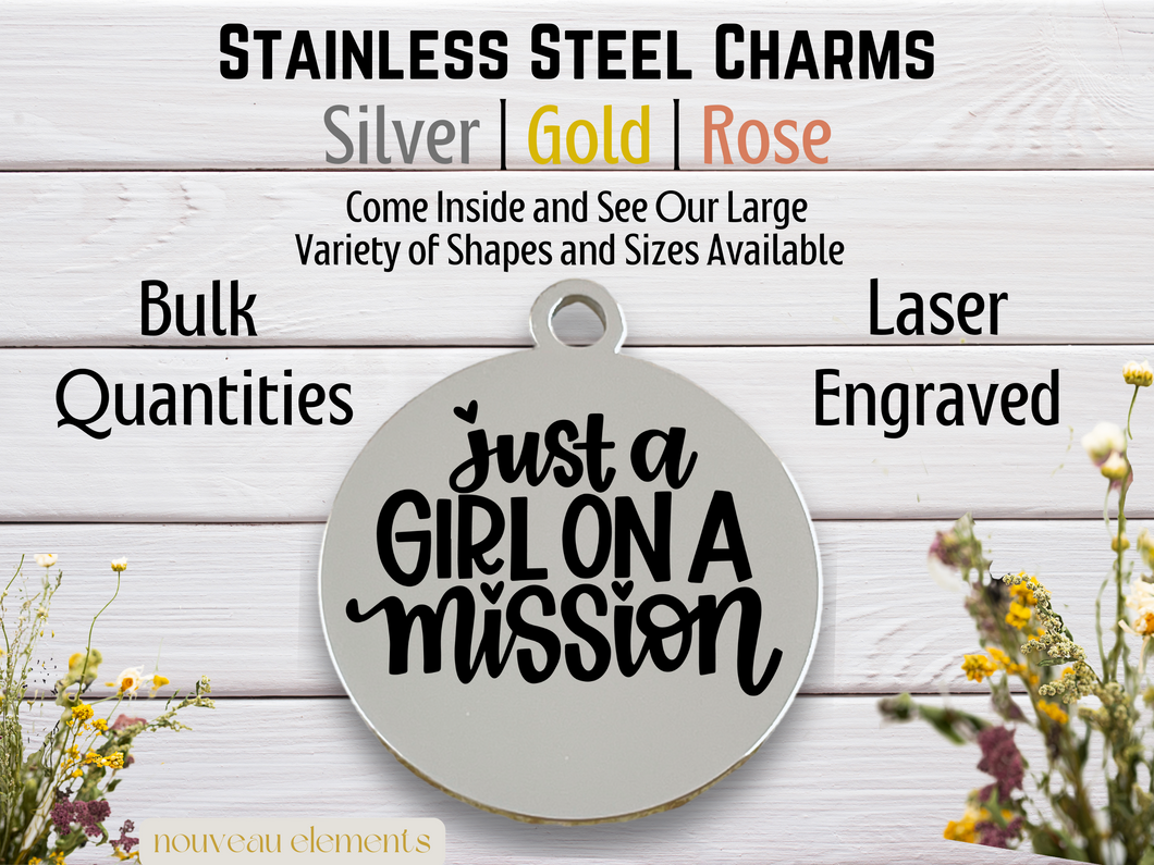 Just a Girl on a Mission Engraved Stainless Steel Charm