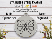 Load image into Gallery viewer, Survivor Butterfly Engraved Stainless Steel Charm
