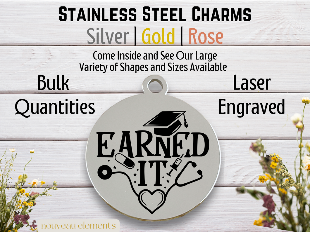 Earned It Engraved Stainless Steel Charm