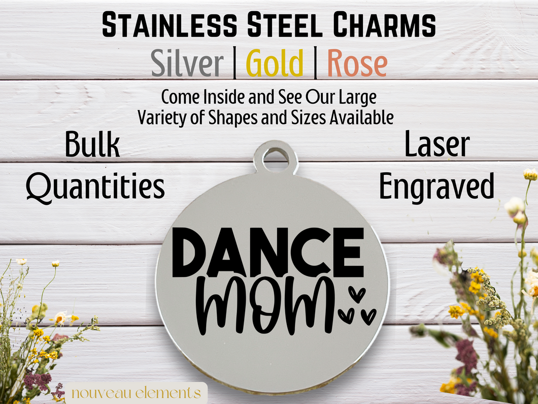 Dance Mom | Engraved Stainless Steel Charm