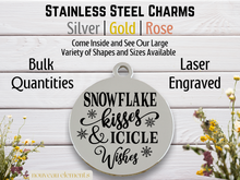 Load image into Gallery viewer, Snowflake Kisses Laser Engraved Stainless Steel Charm
