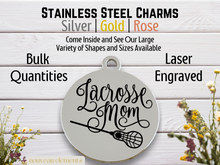Load image into Gallery viewer, Lacrosse Mom Laser Engraved Stainless Steel Charm
