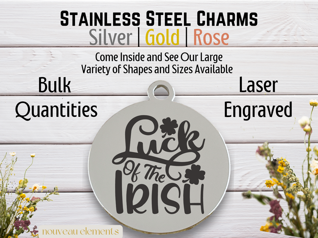 Luck of the Irish Laser Engraved Stainless Steel Charm
