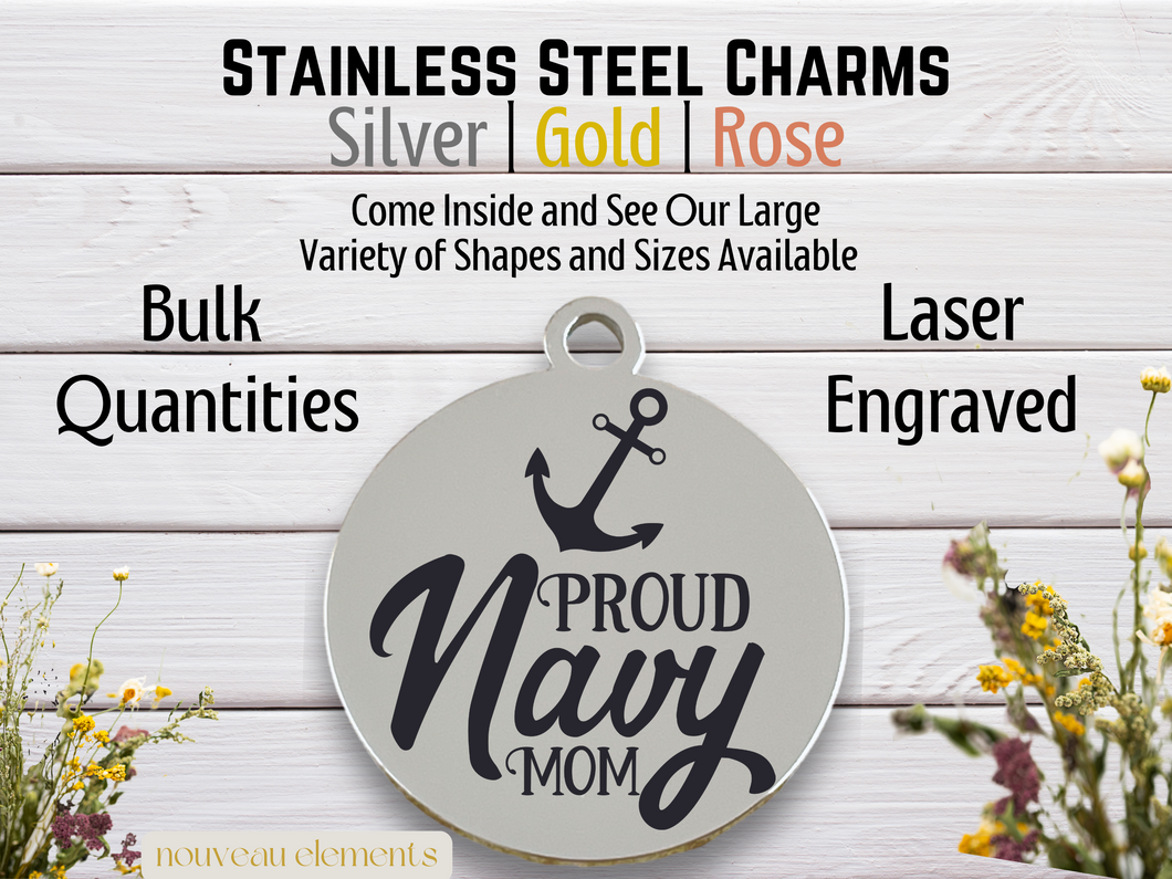 Proud Navy Mom Laser Engraved Stainless Steel Charm