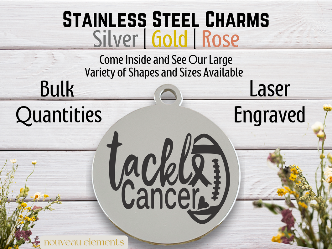 Tackle Cancer Laser Engraved Stainless Steel Charm