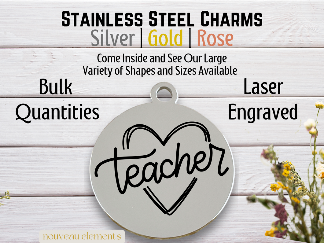 Teacher Heart Laser Engraved Stainless Steel Charm