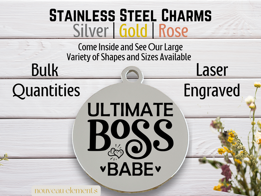 Ultimate Boss Babe Laser Engraved Stainless Steel Charm