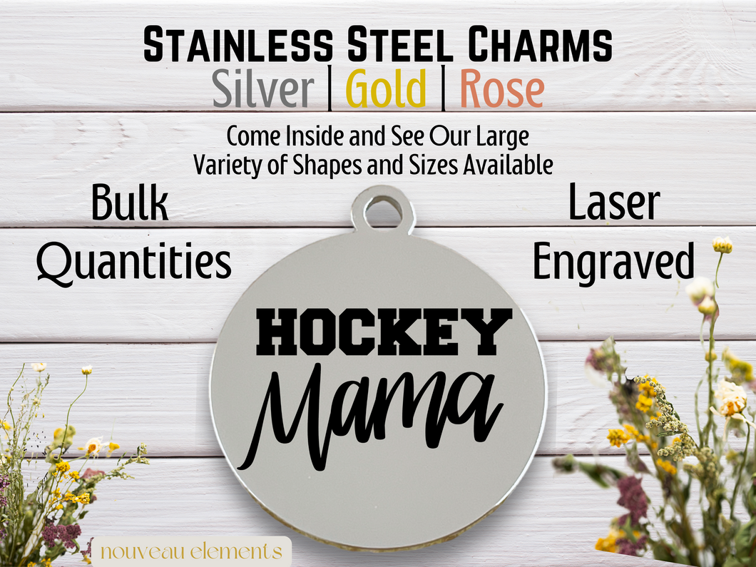 Hockey Mama Laser Engraved Stainless Steel Charm