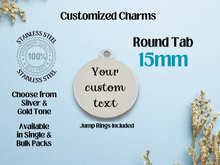Load image into Gallery viewer, Customizable Laser Engraved Stainless Steel Charm
